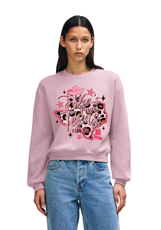 Crewneck - She's from Texas I Can Tell