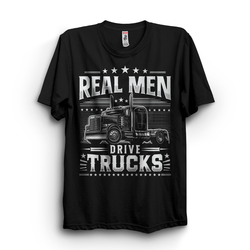 Real Men Drive Trucks (PRE ORDER)